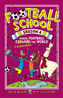 Football school season 4: where football explains the world