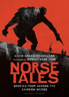 Norse tales : stories from across the rainbow bridge