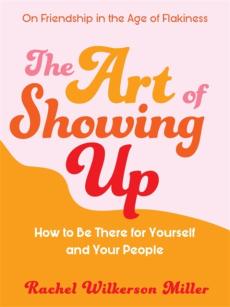 Art of showing up