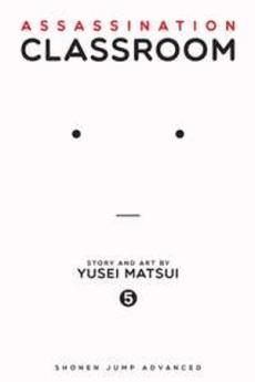 Assassination classroom (5) : Time to show off a hidden talent