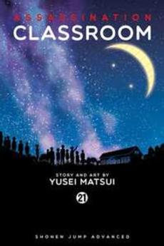 Assassination classroom (21) : Time to say thank you