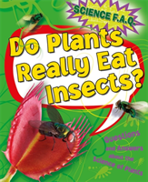 Do plants really eat insects? questions and answers about the science of plants