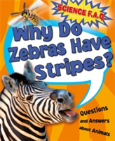 Why do zebras have stripes? questions and answers about animals