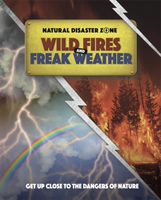 Natural disaster zone: wildfires and freak weather