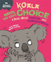Behaviour matters: koala makes the right choice