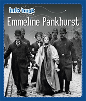 Info buzz: famous people: emmeline pankhurst