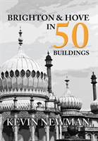 Brighton and hove in 50 buildings