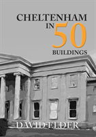 Cheltenham in 50 buildings