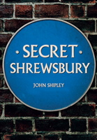 Secret shrewsbury