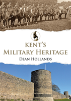 Kent's military heritage