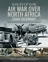 Air war over north africa: usaaf ascendant