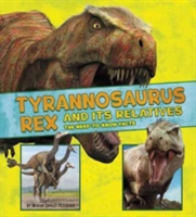 Tyrannosaurus rex and its relatives