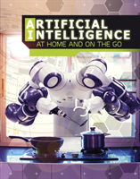 Artificial intelligence at home and on the go