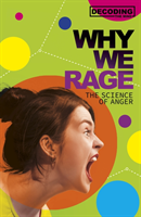 Why we rage