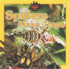 Spiders and Other Animals That Make Traps