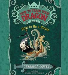 How to Train Your Dragon: How to Be a Pirate Lib/E