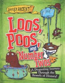 Loos, Poos, and Number Twos