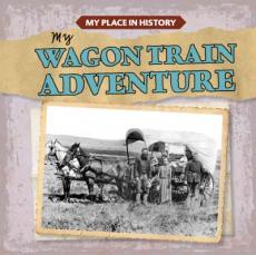 My Wagon Train Adventure