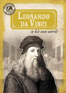 Leonardo Da Vinci in His Own Words