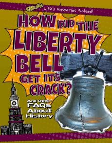 How Did the Liberty Bell Get Its Crack?