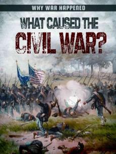 What Caused the Civil War?