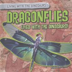 Dragonflies Lived with the Dinosaurs!