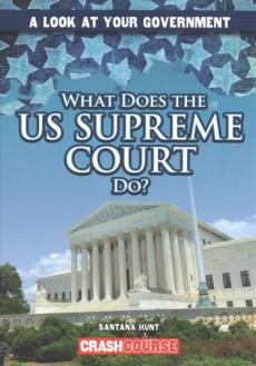 What Does the U.S. Supreme Court Do?