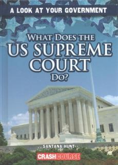 What Does the U.S. Supreme Court Do?