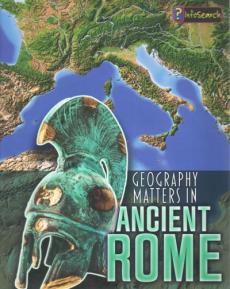 Geography Matters in Ancient Rome