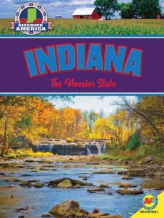 Indiana: The Hoosier State