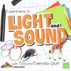 Experiments in Light and Sound with Toys and Everyday Stuff