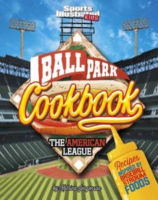 Ballpark Cookbook the American League