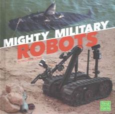 Mighty Military Robots