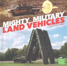 Mighty Military Land Vehicles