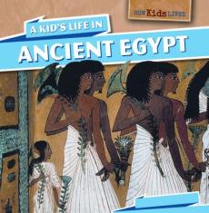 A Kid's Life in Ancient Egypt