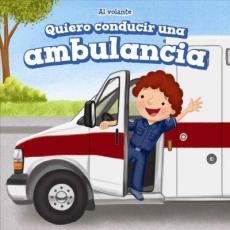 Quiero Conducir Una Ambulancia (I Want to Drive an Ambulance)