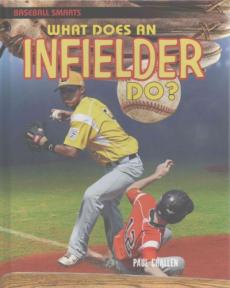 What Does an Infielder Do?