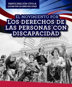 El Movimiento Por Los Derechos de Las Personas Con Discapacidad (Disability Rights Movement)