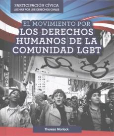 El Movimiento Por Los Derechos Humanos de la Comunidad Lgbt (LGBTQ Human Rights Movement)