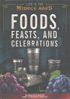 Foods, Feasts, and Celebrations