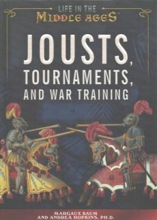 Jousts, Tournaments, and War Training