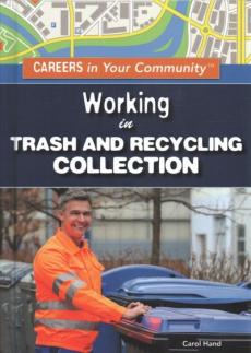 Working in Trash and Recycling Collection