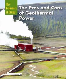 The Pros and Cons of Geothermal Power