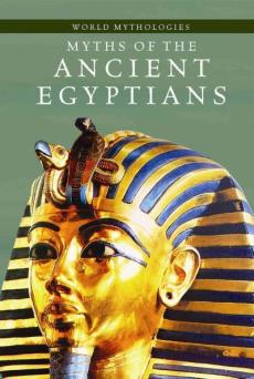 Myths of the Ancient Egyptians