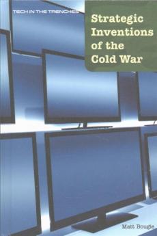 Strategic Inventions of the Cold War