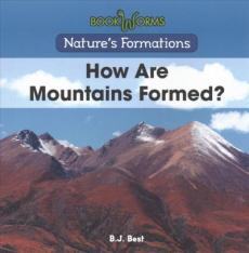 How Are Mountains Formed?