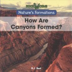 How Are Canyons Formed?