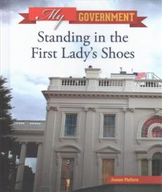 Standing in the First Lady's Shoes