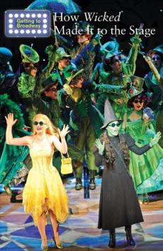 How Wicked Made It to the Stage