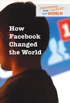 How Facebook Changed the World